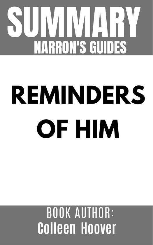 Summary of Reminders of Him by Colleen Hoover [Narron's Guides] (ebook