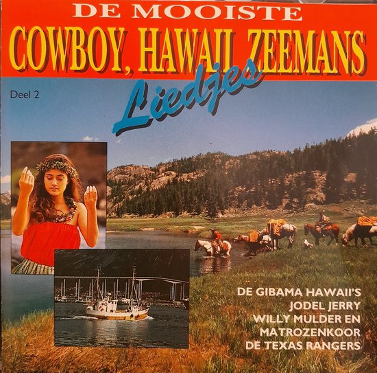 De mooiste Cowboy, Hawaii, Zeemans liedjes