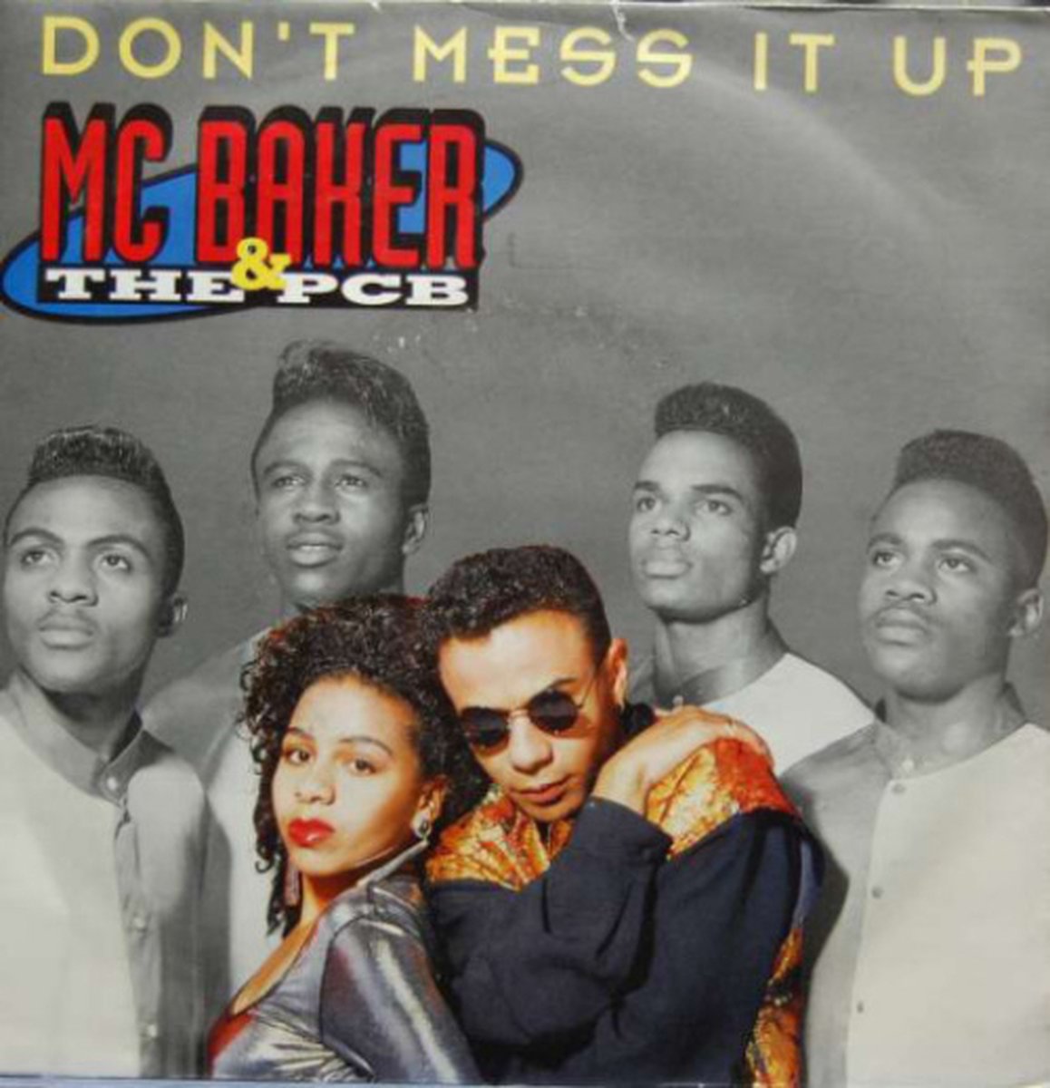 Mc Baker & The Pcb - Don't Mess It Up