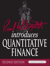 The Wiley Finance Series - Paul Wilmott Introduces Quantitative Finance
