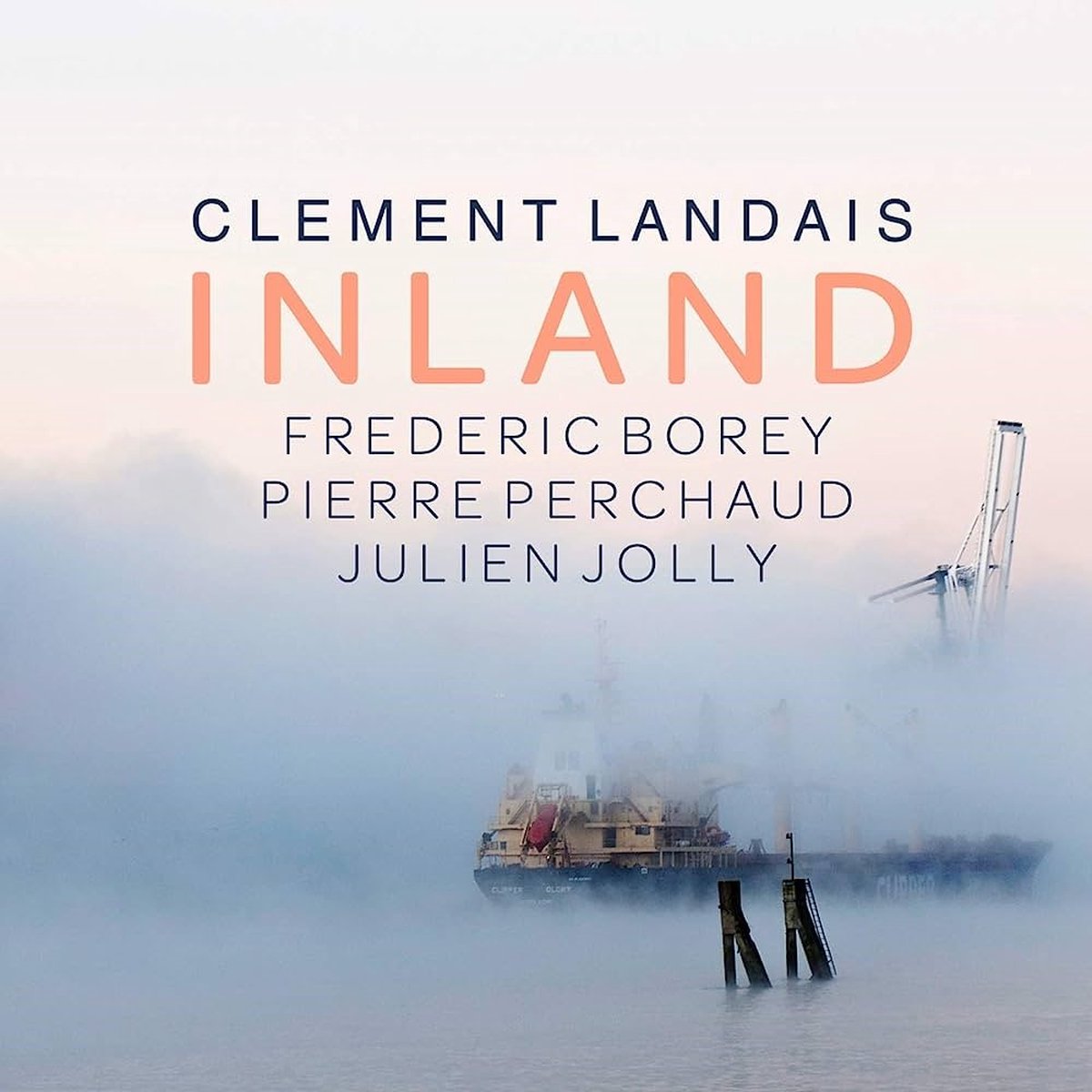 Clément Landais, Pierre Perchaud, Frédéric Borey, Julien Jolly - Inland (CD)