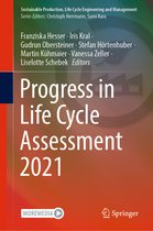 Sustainable Production, Life Cycle Engineering and Management- Progress in Life Cycle Assessment 2021