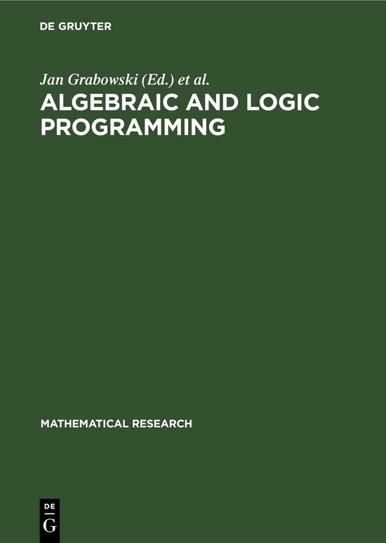 Mathematical Research49- Algebraic and Logic Programming ...