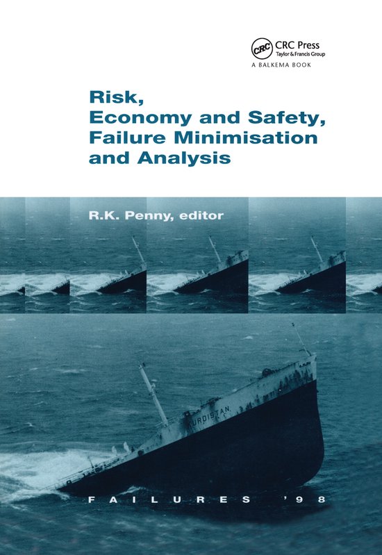 Risk, Economy and Safety, Failure Minimisation and Analysis: ... - cover