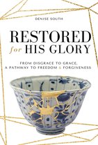 Restored for His Glory