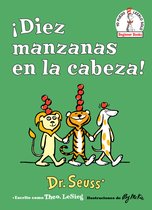 Â¡diez Manzanas En La Cabeza! (Ten Apples Up on Top! Spanish Edition)
