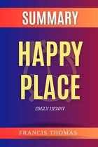 Self-Development Summaries 1 - Happy Place by Emily Henry
