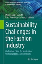 Sustainable Textiles: Production, Processing, Manufacturing & Chemistry - Sustainability Challenges in the Fashion Industry