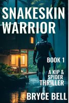 The Snakeskin Trilogy 1 - Snakeskin Warrior