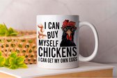 Mok I Can Buy Myself Chickens I Can Get My Own Eggs - Owl - Uil - Funny - Cute - Cadeau - Gift -Cat - Kat - beer - Kip - Chicken - Frog - Kikker - Cow - koe - laugh - lachen