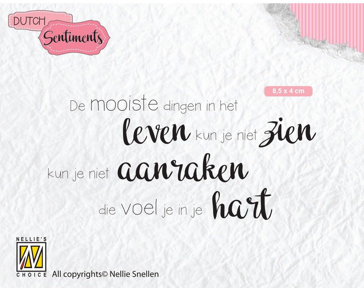 SENCS013 stempel Nellie Snellen - Dutch Sentiments - nederlandse tekst - De mooiste dingen in het leven...