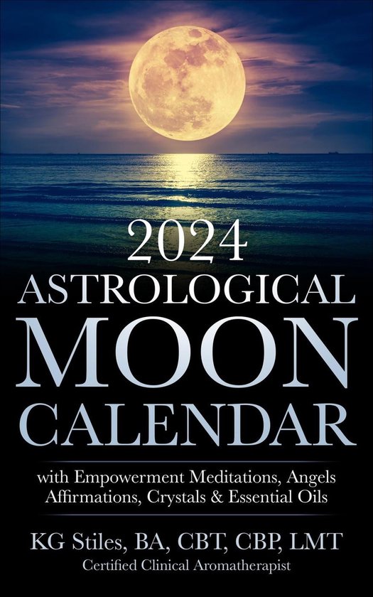 Astrology 2024 Astrological Moon Calendar with Empowerment