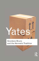 Giordano Bruno and the Hermetic Tradition Routledge Classics