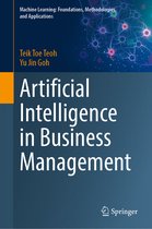 Machine Learning: Foundations, Methodologies, and Applications- Artificial Intelligence in Business Management