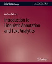 Synthesis Lectures on Human Language Technologies- Introduction to Linguistic Annotation and Text Analytics