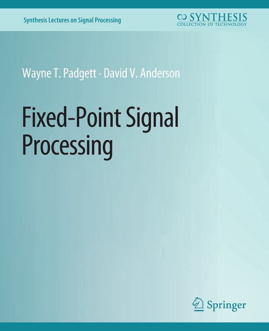 Synthesis Lectures on Signal Processing- Fixed-Point Signal  ... - cover