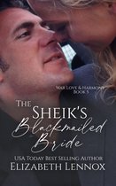 The War, Love, and Harmony Series 5 - The Sheik's Blackmailed Bride