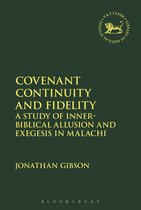 The Library of Hebrew Bible/Old Testament Studies- Covenant Continuity and Fidelity