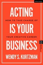 Introductions to Theatre- Acting is Your Business