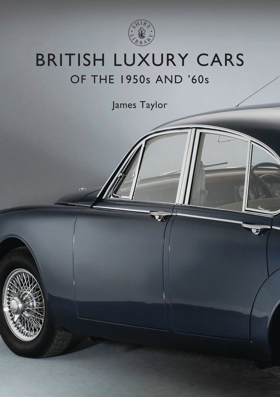 British Luxury Cars Of The 50s & 60s - cover