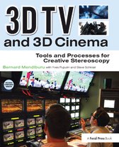ISBN 3D TV and 3D Cinema: Tools and Processes for Creative Stereoscopy, Anglais, 264 pages