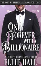 Only Us Billionaire Romance 4 - Only Forever with a Billionaire