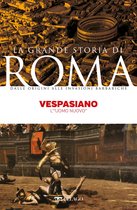 La Grande Storia di Roma - Vespasiano