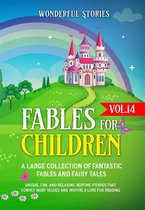 Fables for Children A large collection of fantastic fables and fairy tales. (Vol.14)