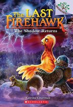 The Last Firehawk 12 - The Shadow Returns: A Branches Book (The Last Firehawk #12)