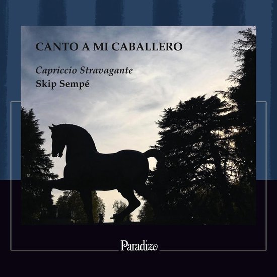 Capriccio Stravagante, Skip Sempé - Canto A Mi Caballero (CD)