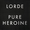 Lorde - Pure Heroine (LP)
