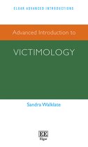 Elgar Advanced Introductions series- Advanced Introduction to Victimology