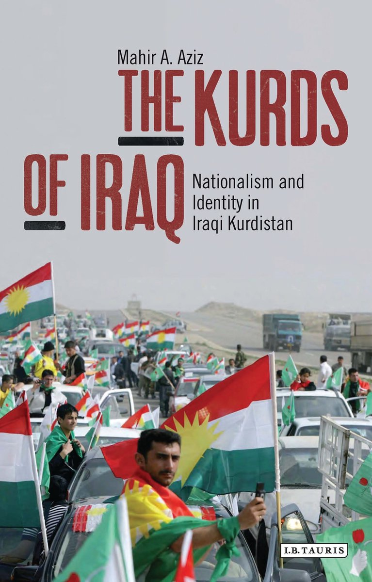 Kurds Of Iraq - Mahir A Aziz