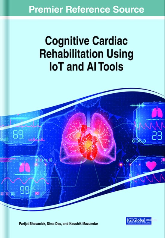 Cognitive Cardiac Rehabilitation Using IoT and AI Tools - cover