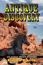 An Alicia Trent Mystery 3 - Antique Discovery