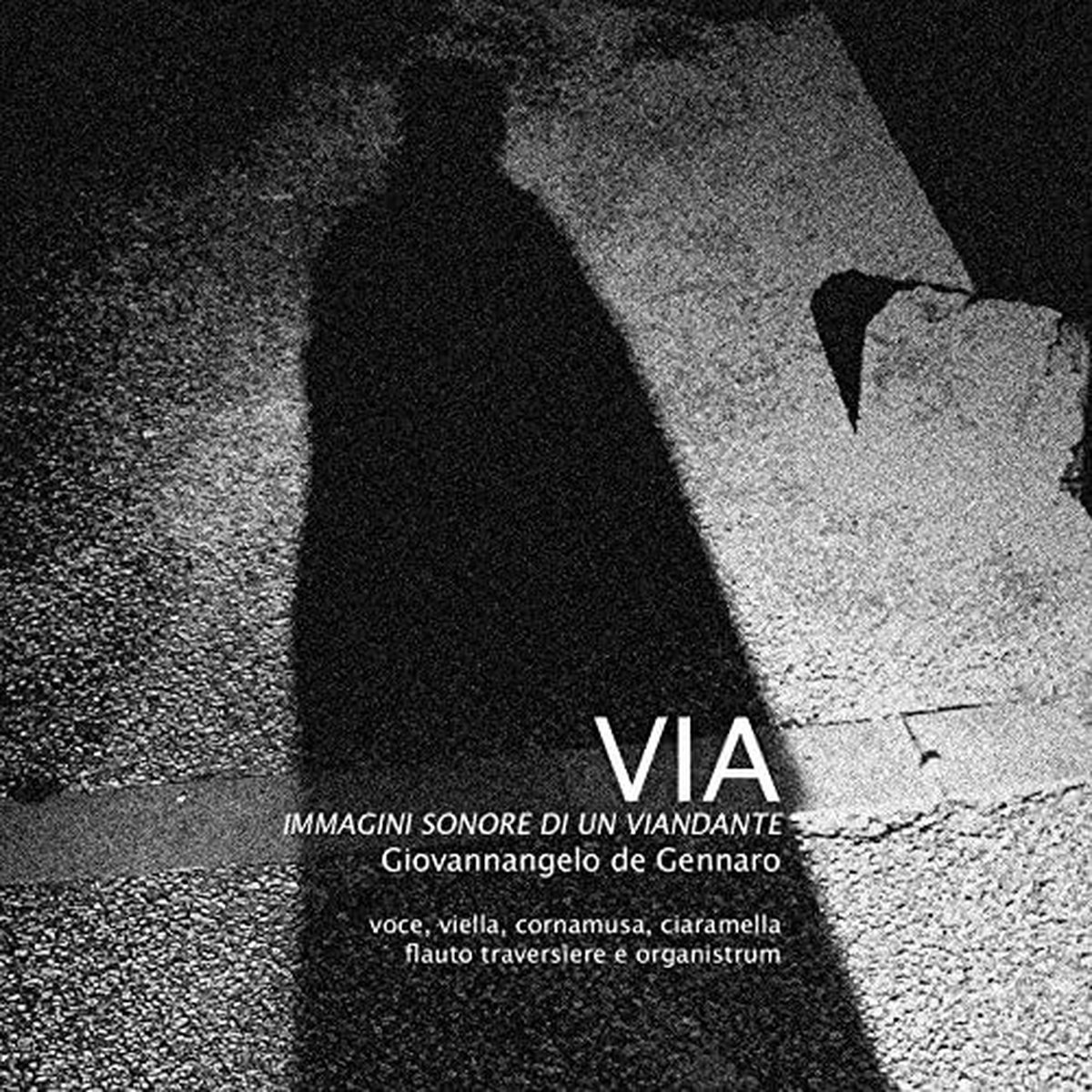 Giovannangelo De Gennaro - Via - Immagini Sonore Di Un Viandante (CD)