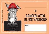 humoristische bordjes paard - Vakbond