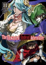 The Unwanted Undead Adventurer 11 - The Unwanted Undead Adventurer: Volume 11