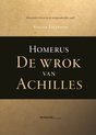 Homerus De Wrok Van Achilles