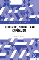 Routledge Frontiers of Political Economy- Economics, Science and Capitalism