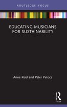 ISME Series in Music Education- Educating Musicians for Sustainability