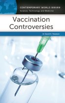 Contemporary World Issues - Vaccination Controversies
