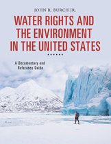 Documentary and Reference Guides - Water Rights and the Environment in the United States