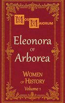 Women of History 1 - Eleonora of Arborea