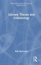 New Directions in Critical Criminology- Literary Theory and Criminology