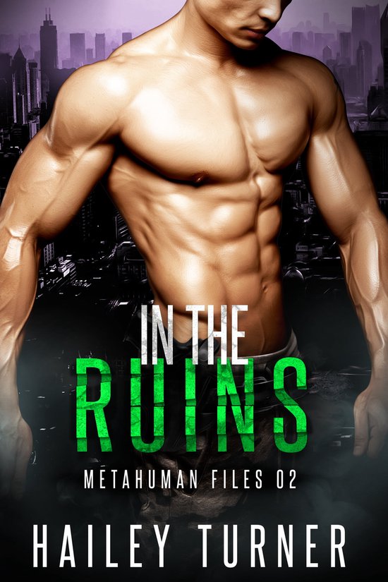 Metahuman Files 2 In the Ruins (ebook), Hailey Turner 1230006663759