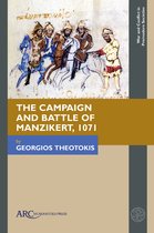 War and Conflict in Premodern Societies-The Campaign and Battle of Manzikert, 1071