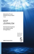 Schriften zur Rettung des öffentlichen Diskurses 5 - Deep Journalism