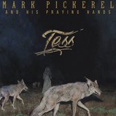 Mark Pickerel & His Praying Hands - Tess (CD)