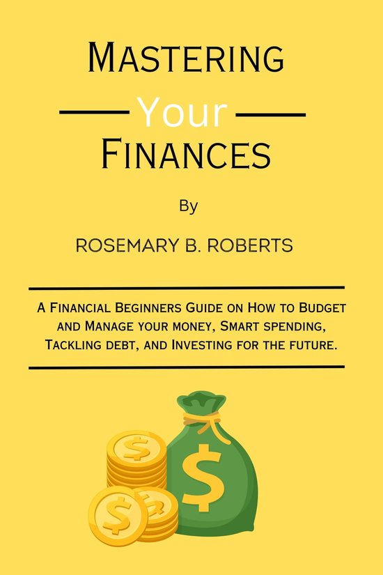 Mastering Your Finances (ebook), Rosemary B. Roberts  1230006617141 